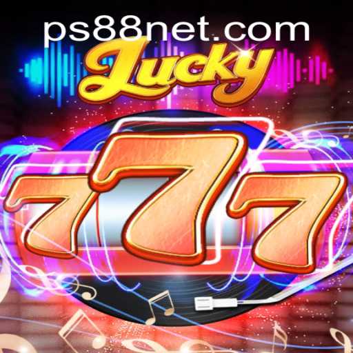 Exploring the Dynamic World of Lucky777 and the Key Strategy ps88